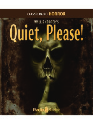 cover image of Wyllis Cooper's Quiet, Please!